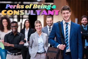 8 Perks Of Being A Consultant